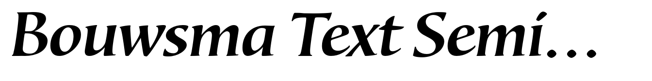 Bouwsma Text SemiBold Italic